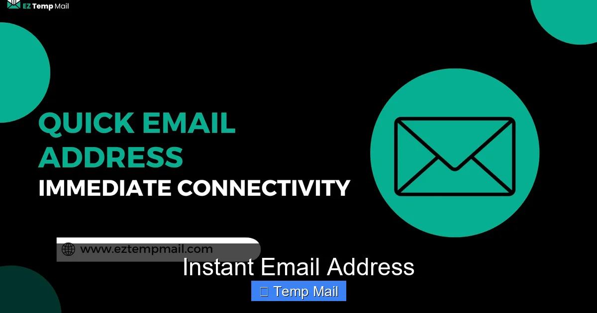 Instant Email Address