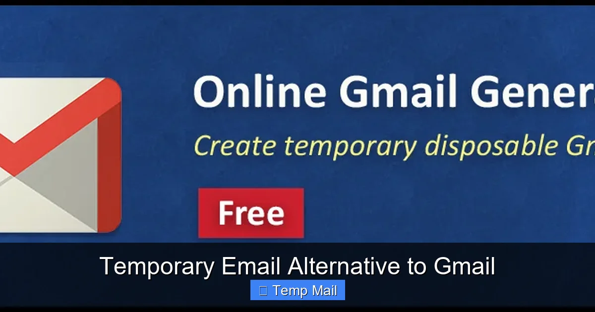 Temporary Email Alternative to Gmail