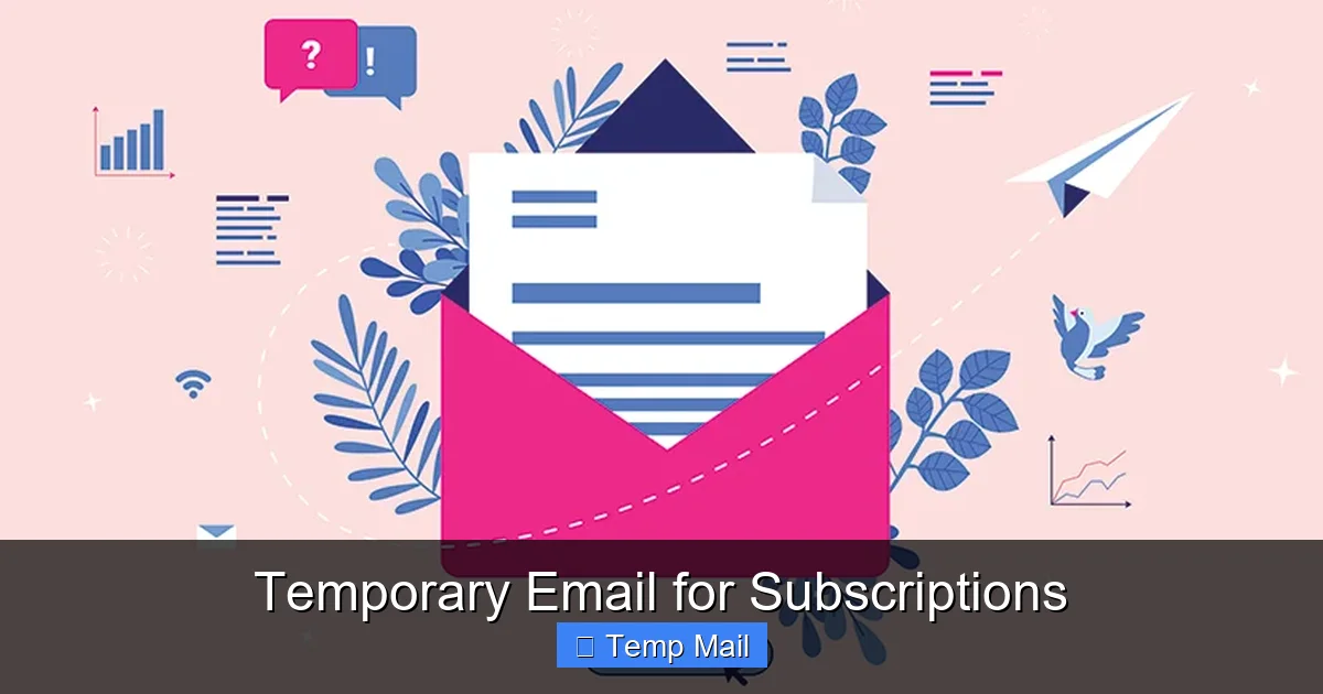 Temporary Email for Subscriptions